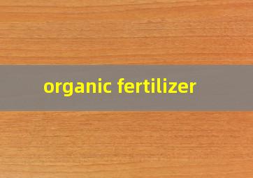  organic fertilizer